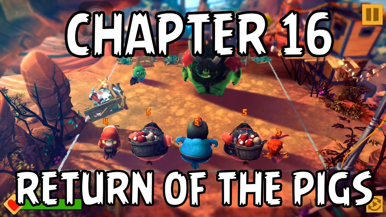 Angry Birds Evolution - CHAPTER 16 - RETURN OF THE PIGS - Gameplay iOS/Android Video
