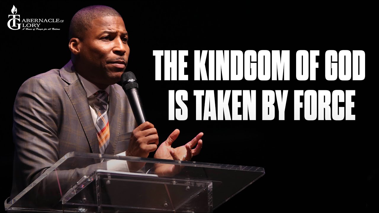The Kingdom Of God Is Taken By Force | Bishop Gregory Toussaint | Complete Message