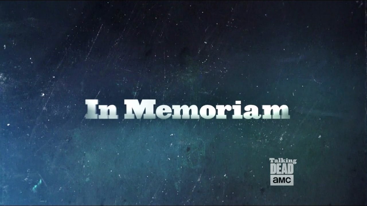 Talking Dead - In Memoriam [Spoiler 1] 7x01