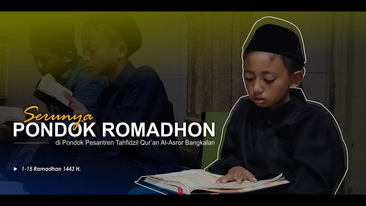 SERUNYA PONDOK ROMADHON di PPTQ Al-Asror Bangkalan