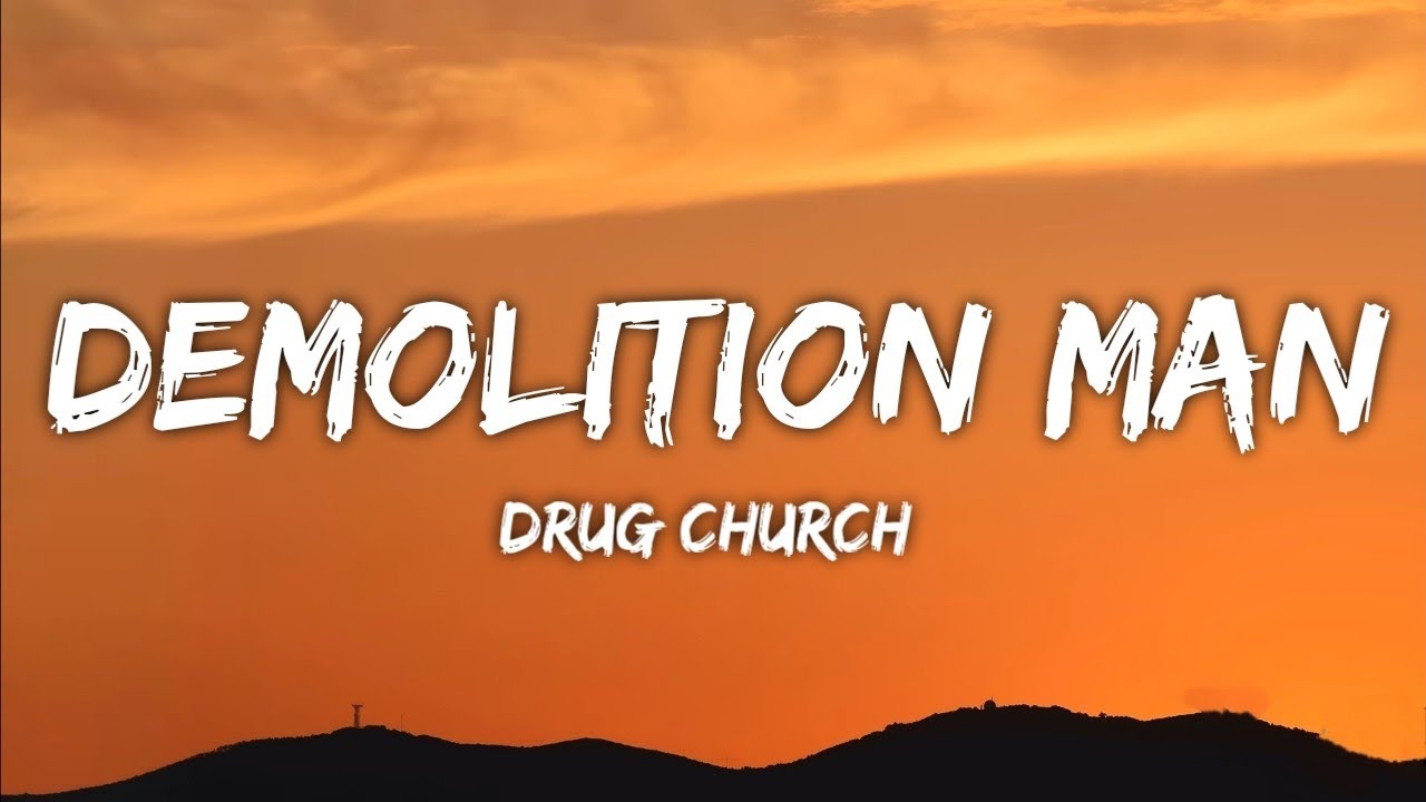 Drug Church - Demolition Man(Lyrics)