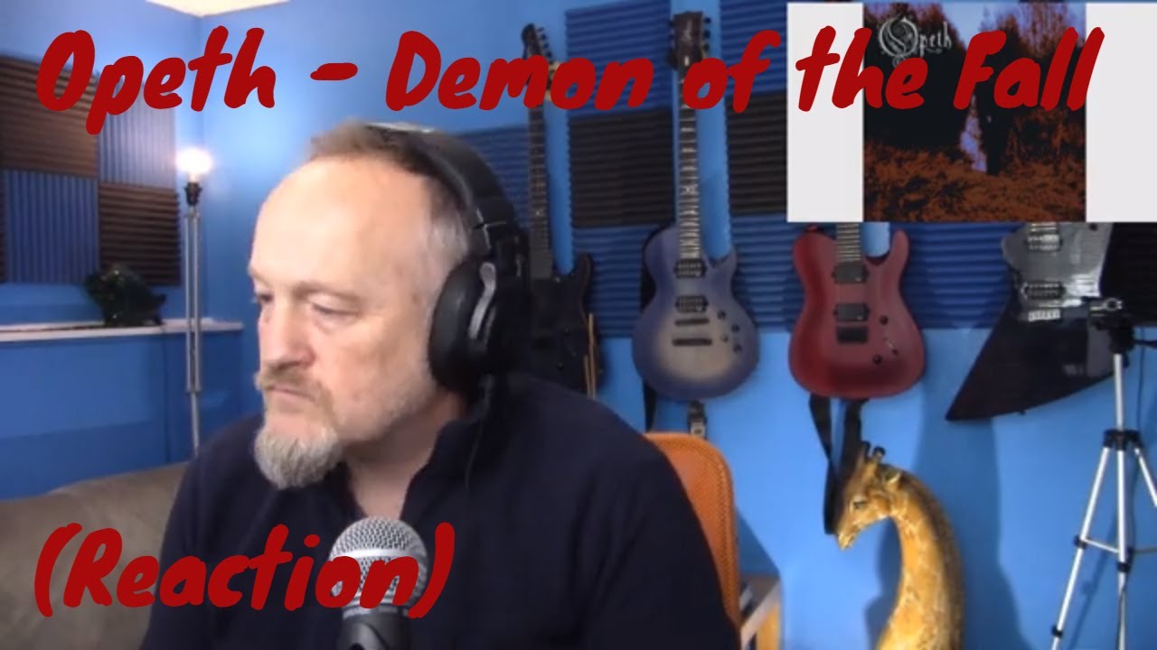 Opeth - Demon of the Fall (Reaction)