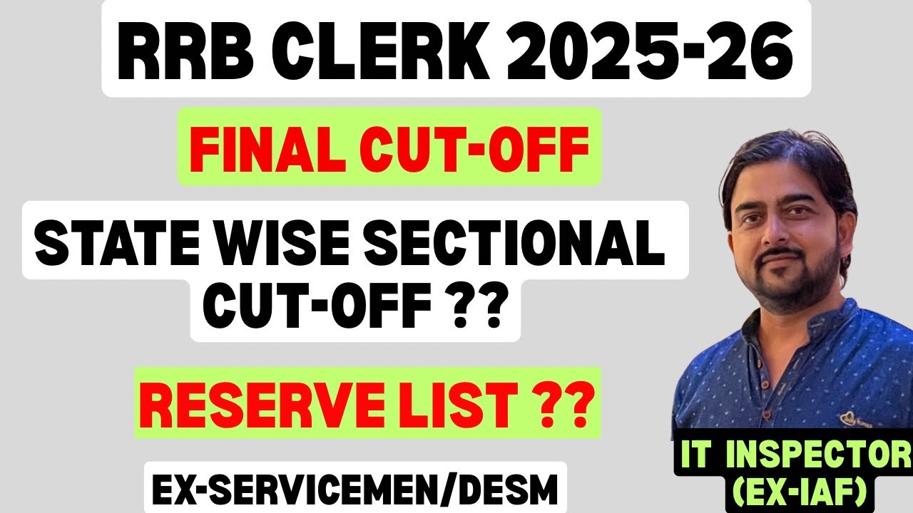 RRB CLERK 2025 FINAL CUT OFF 🔥STATE WISE SECTIONAL CUT OFF🔥 RESERVE LIST??