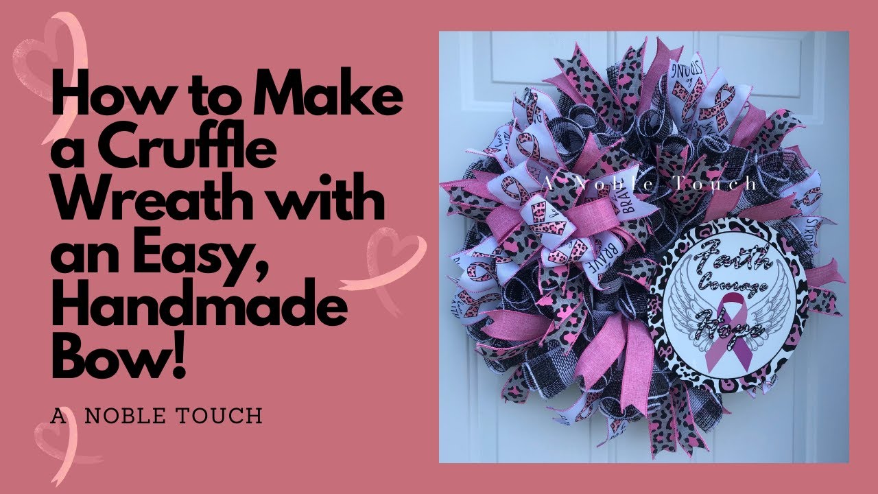 How to Make a Cruffle Wreath, DIY Handmade Bow, How to Make a Breast Cancer Awareness Wreath Collab
