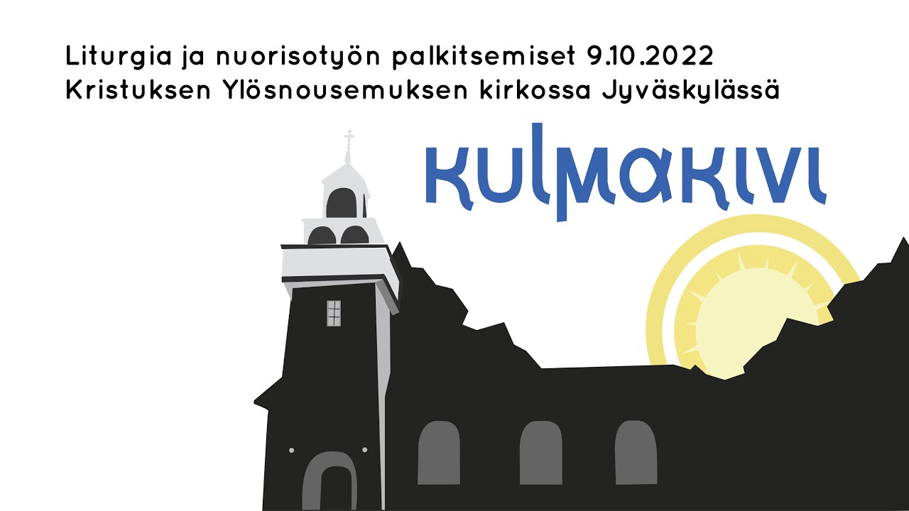 Kulmakivi-festareiden liturgia 9.10.2022 Jyväskylä