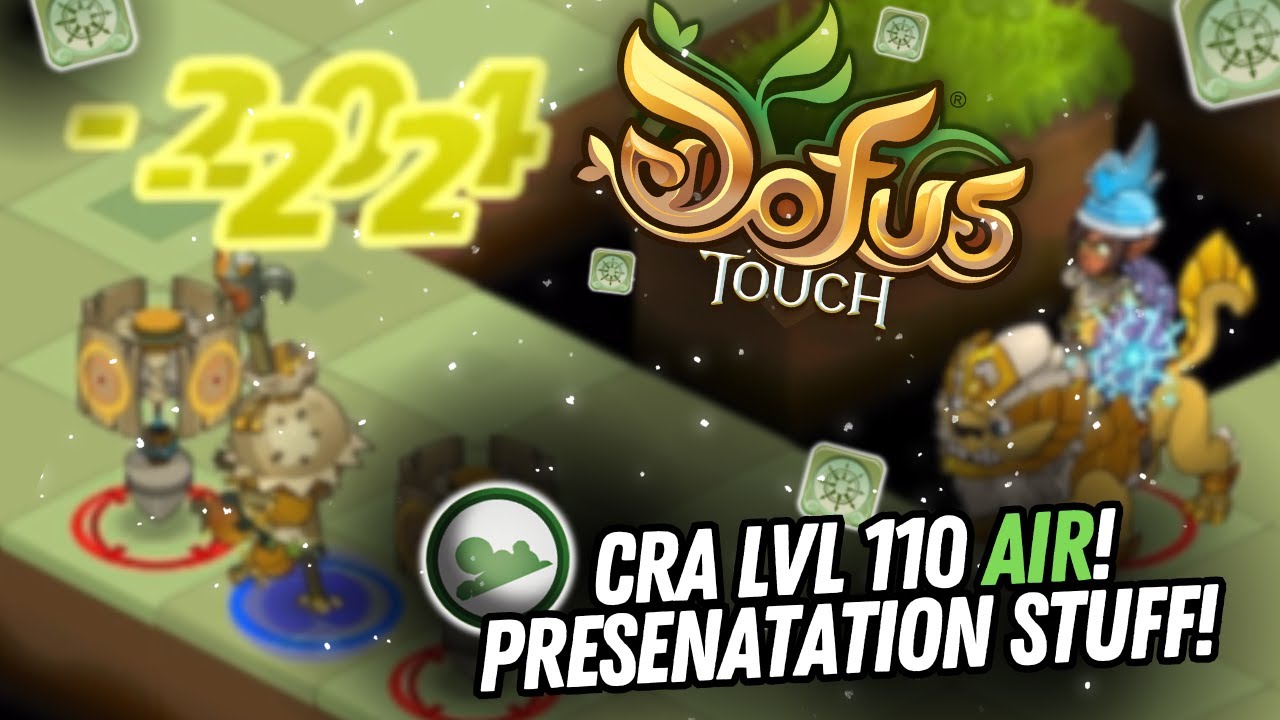 PR&Eacute;SENTATION DE MON CRA AIR LVL 110 SUR DOFUS TOUCH !
