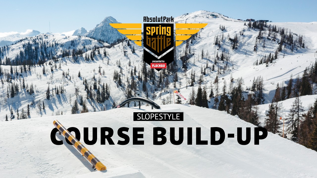 AbsolutPark | Spring Battle & FIS WorldCup 26 - Course Build