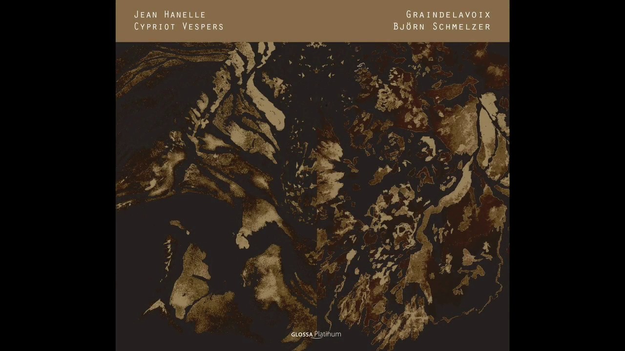 CYPRIOT VESPERS by JEAN HANELLE  GRAINDELAVOIX