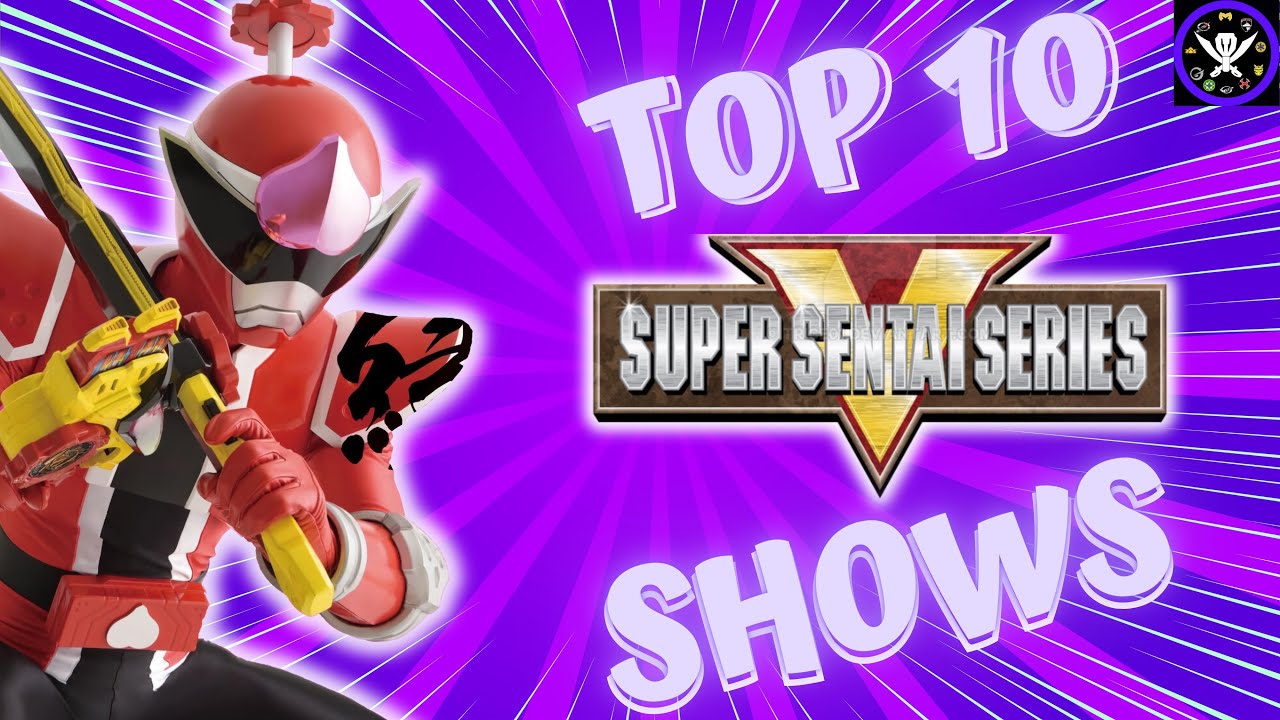 Top 10 Super Sentai Series