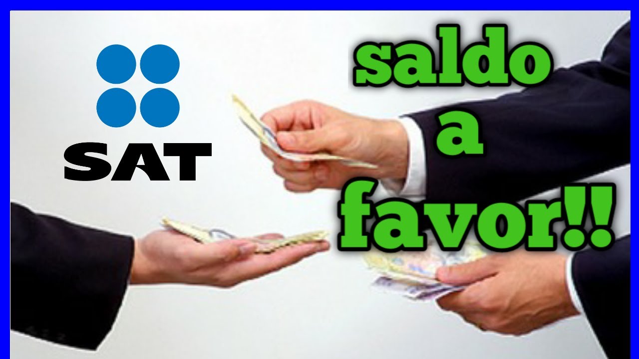 COMO SOLICITAR DEVOLUCION DE SALDO A FAVOR AÑOS PASADOS SAT 2022.