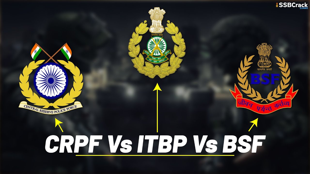 Difference Between CRPF  ITBP and BSF