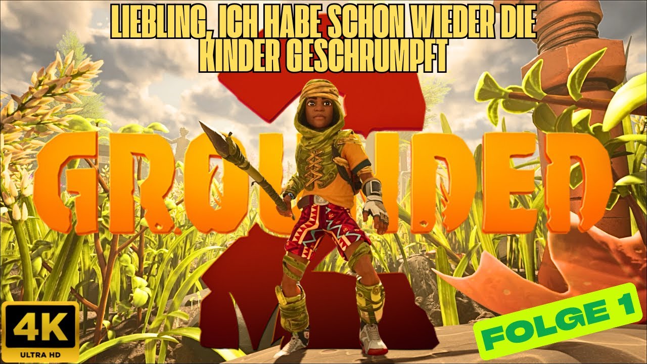 Grounded 2 #001 Liebling, ich habe schon wieder die Kinder geschrumpft