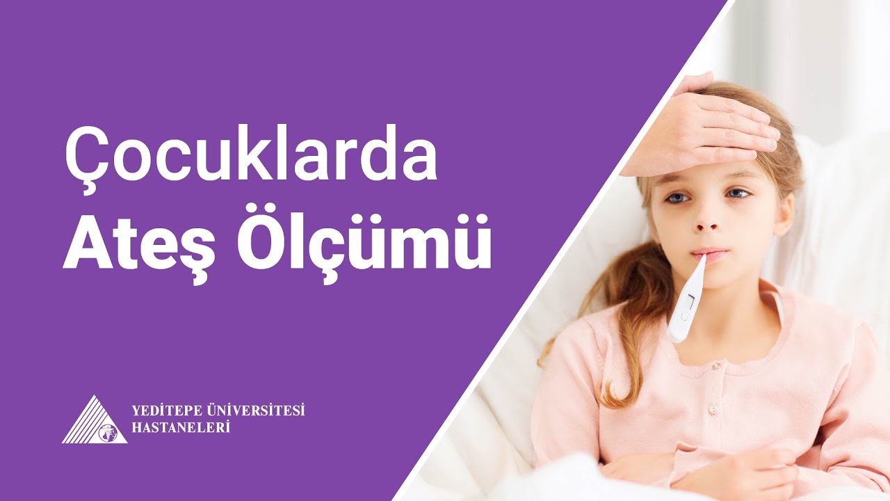 Çocuklarda Ateş Ölçümü