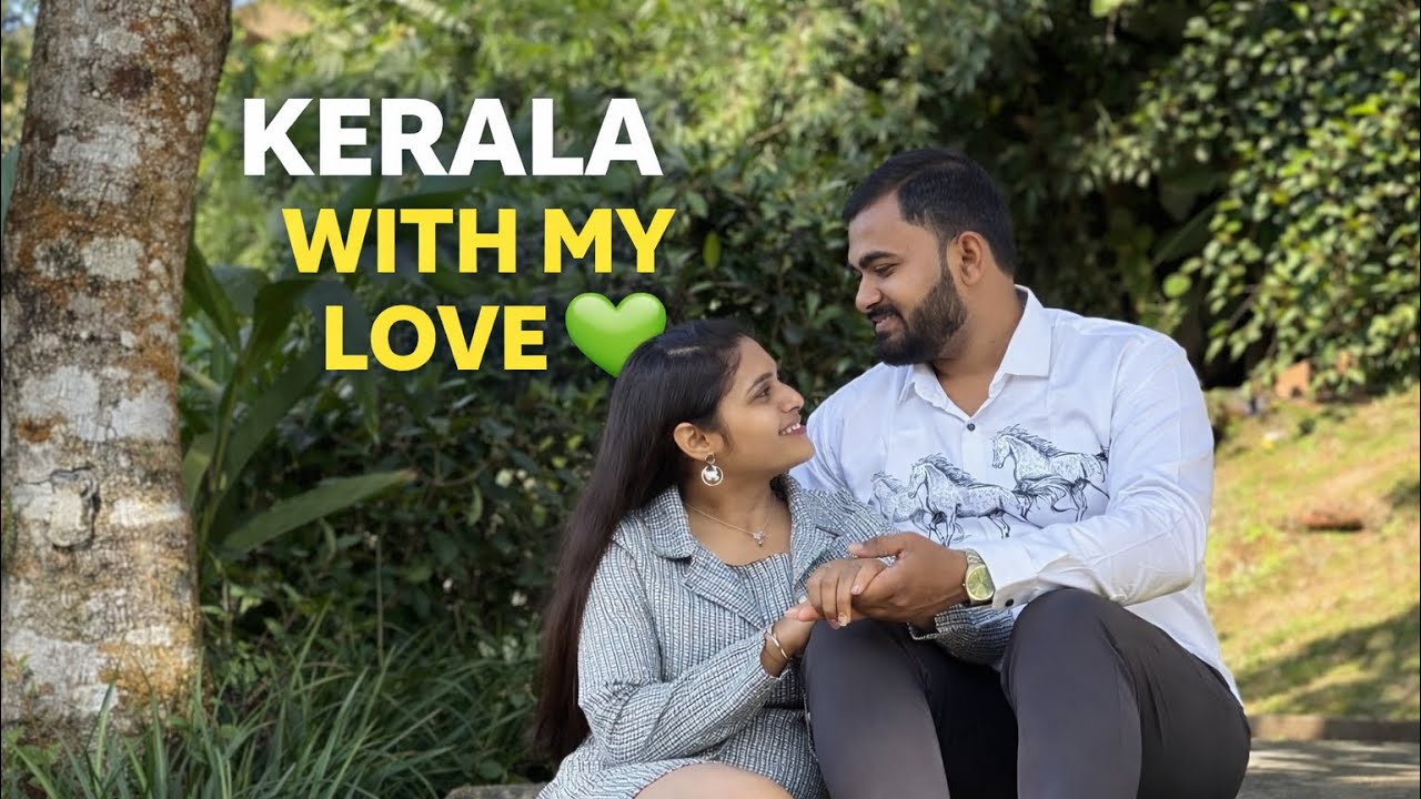 Kerala With My Love 💚 | Couple Trip | Munnar & Thekkady Diaries