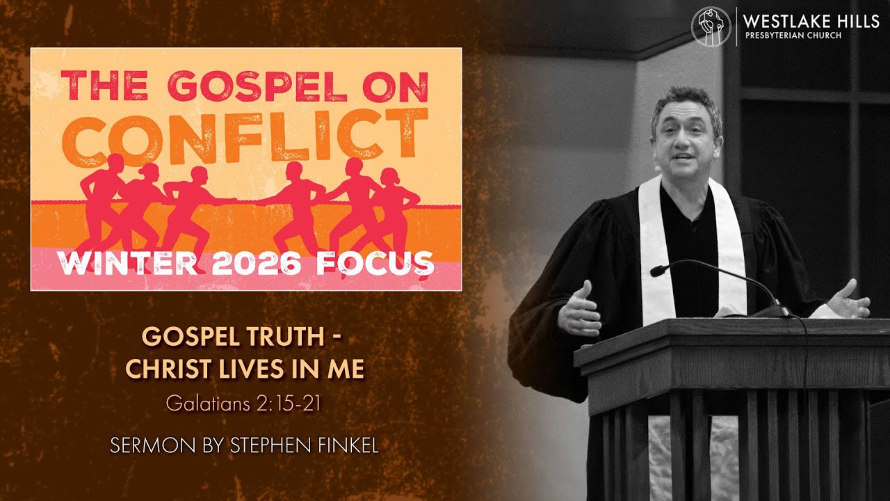 Sermon - Gospel Truth: Christ Lives in Me | Stephen Finkel