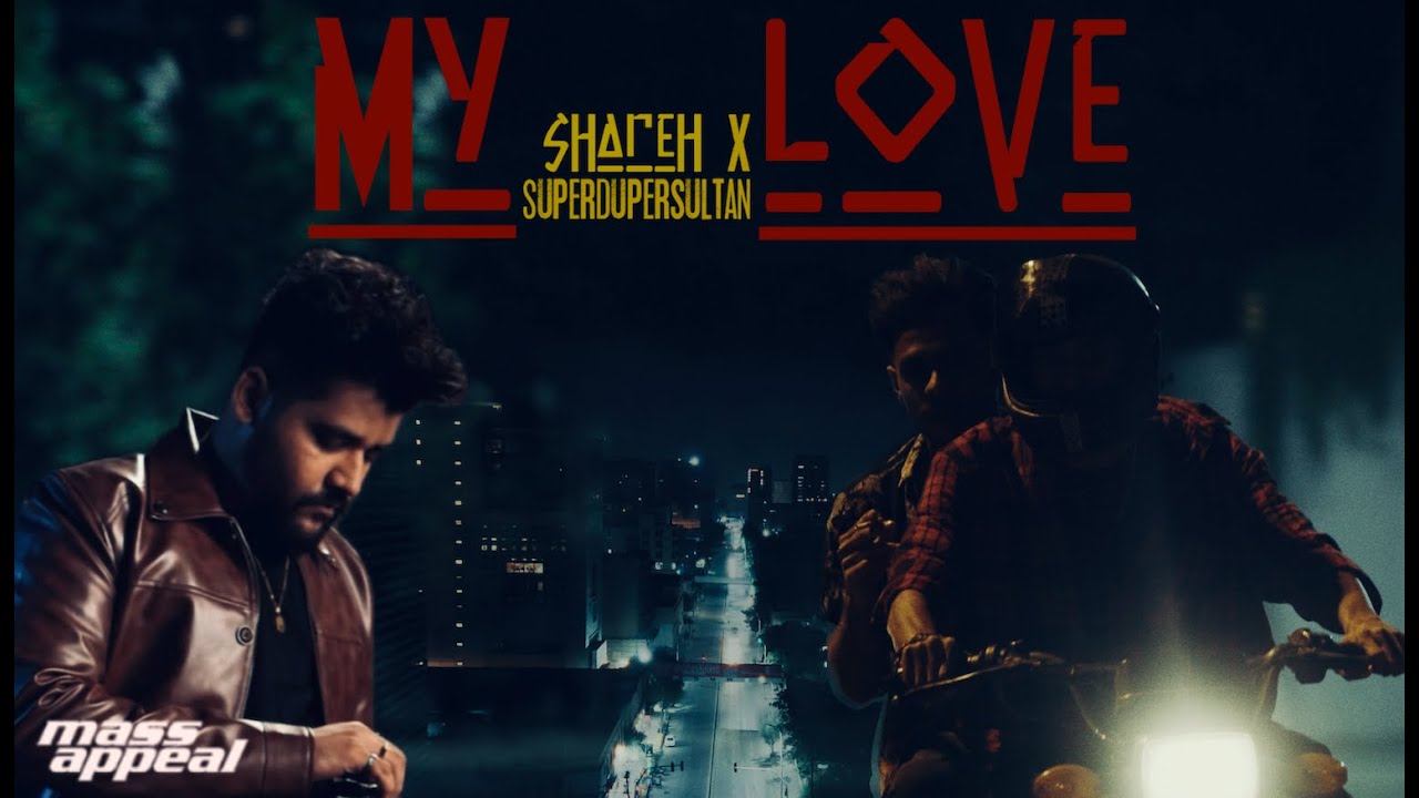 Shareh - My Love | Prod by superdupersultan (Official Music Video)