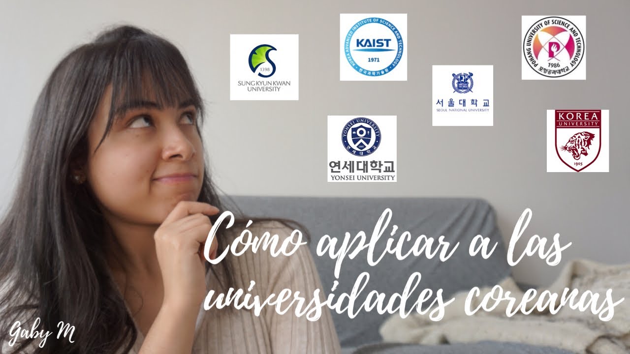 [ES] CÓMO APLICAR A LAS UNIVERSIDADES COREANAS | Explicando el proceso | 2020 Fall Semester | Gaby M