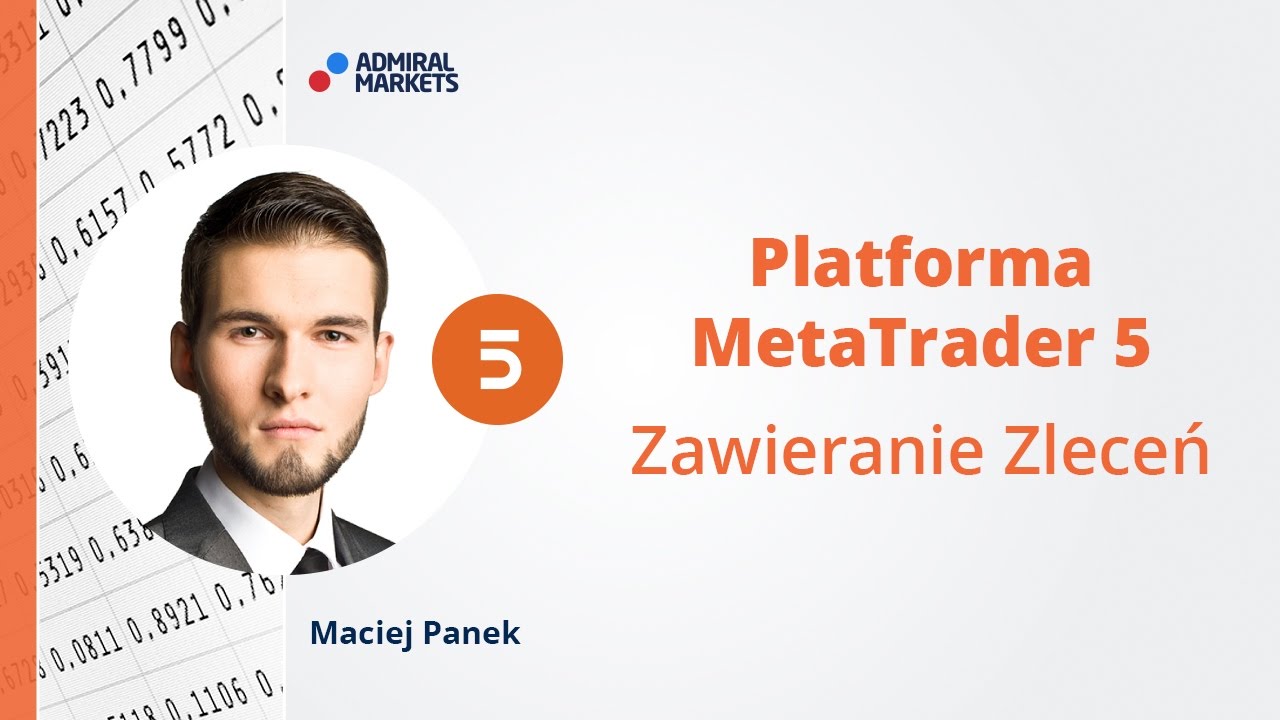 Platforma MetaTrader 5 - Zawieranie Zleceń