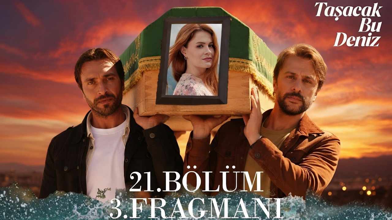 Taşacak Bu Deniz 21. Bölüm 3. Fragmanı | Büyük Ayrılık Şoku! Artık Hiçbir Şey Eskisi Gibi Olmayacak!