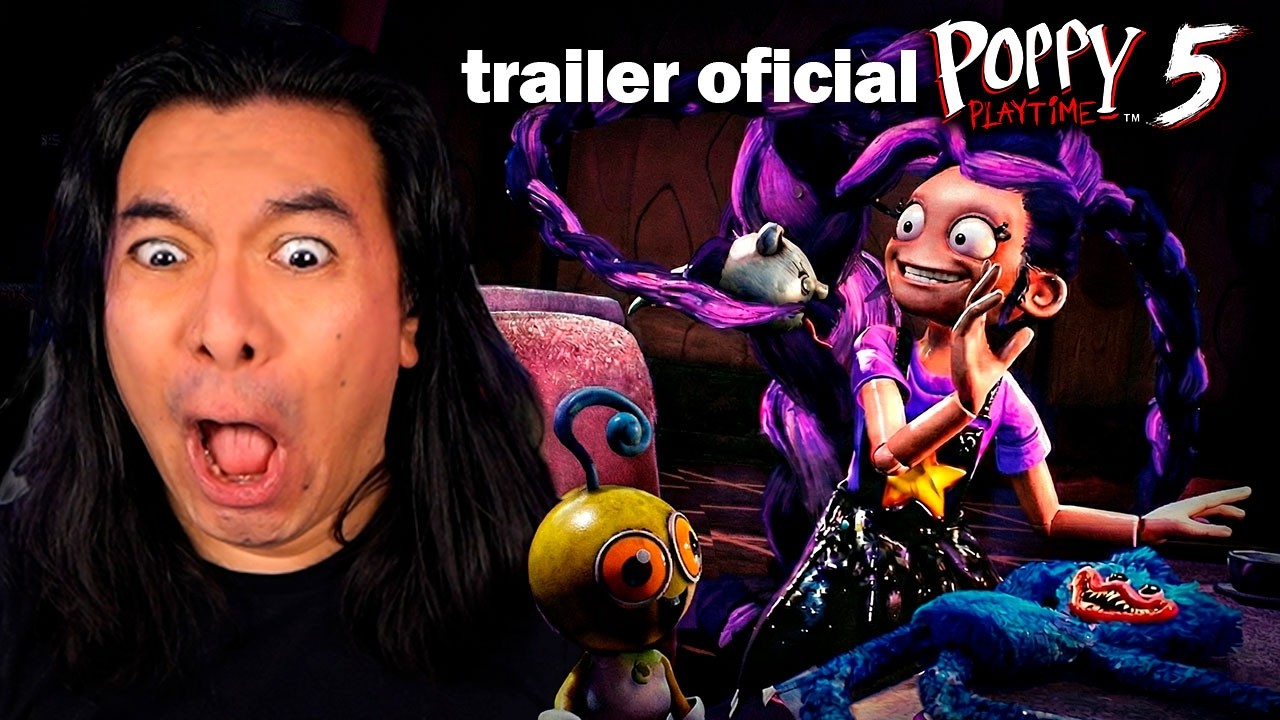 REACCIONÉ A LOS TRAILERS DEL CAPITULO 5 DE POPPY PLAYTIME