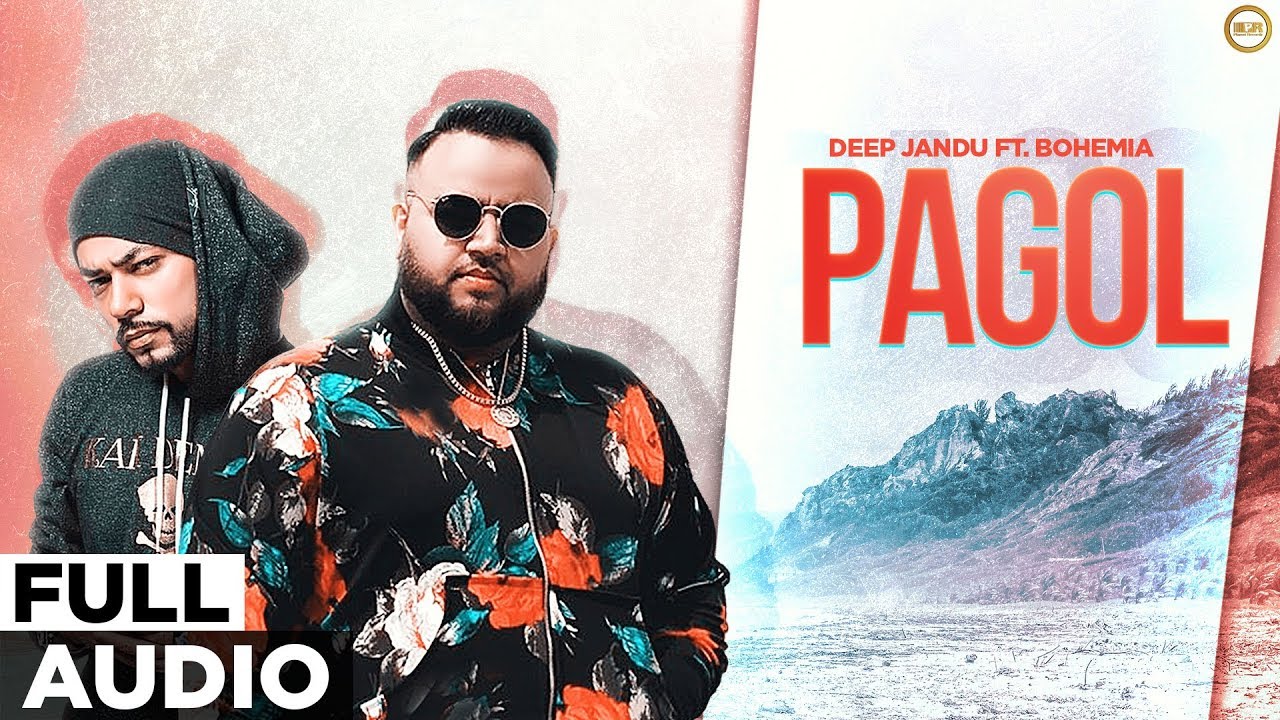 Deep Jandu: Pagol (Full Audio) | Bohemia | J Statik | Punjabi Songs 2019 | Planet Recordz