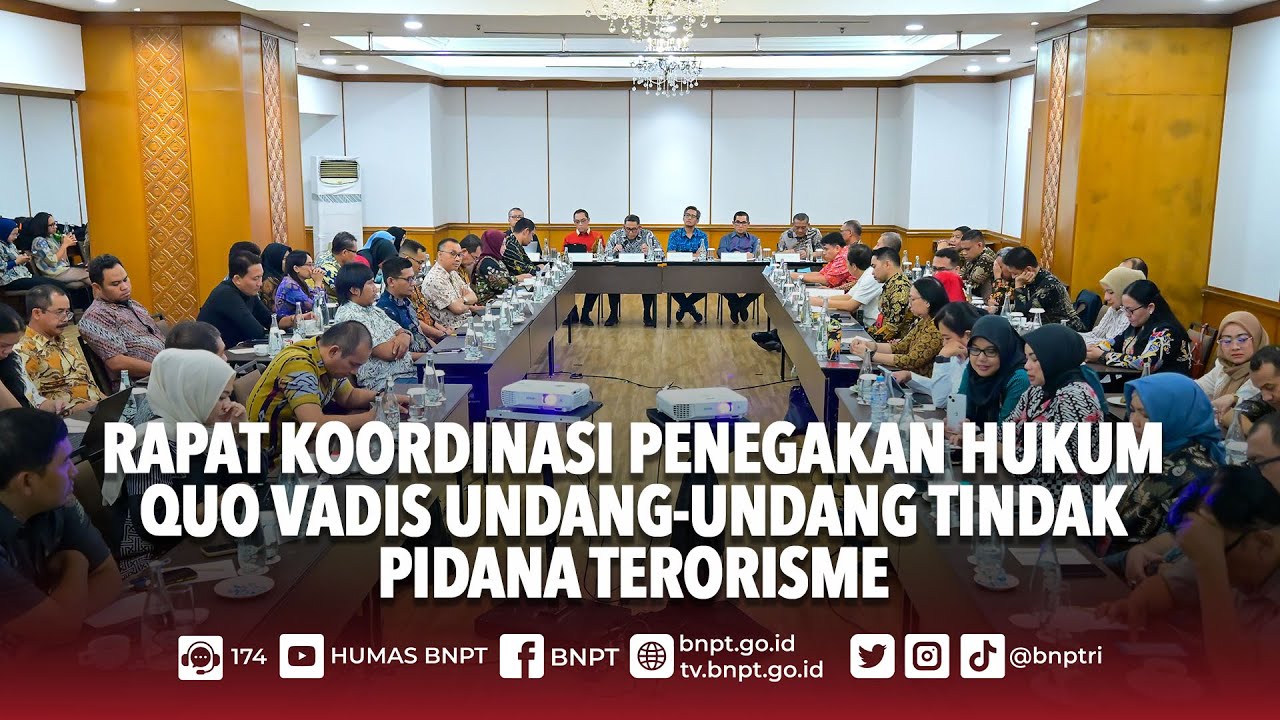 [BERITA] Perkuat Sinergi Apgakkum Hadapi Terorisme, BNPT Gelar Rakor terkait Quo Vadis UU Tipiter