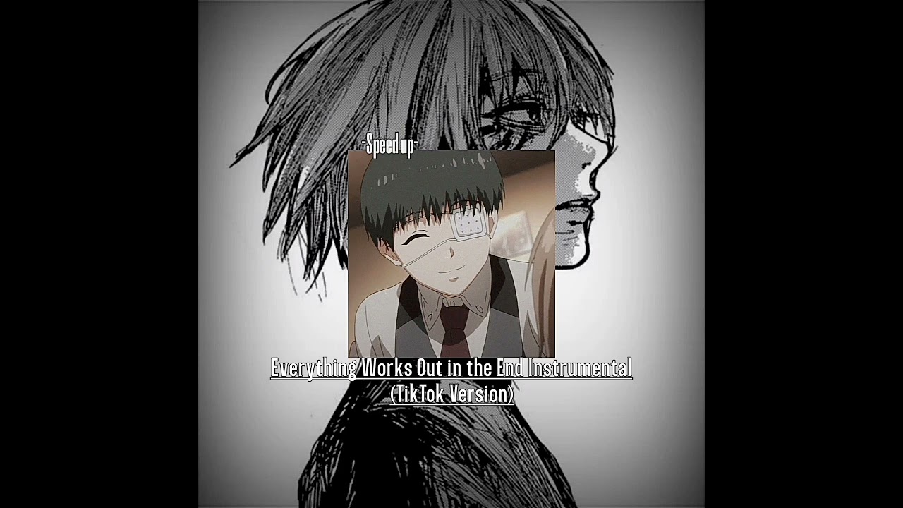 everything works out in the end instrumental 'speed up' (tiktok version)