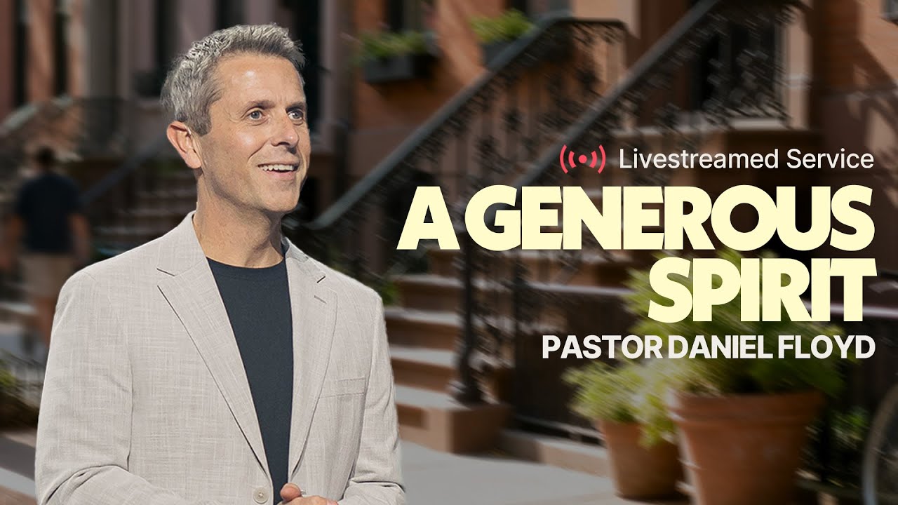 Gateway Church Live | &ldquo;A Generous Spirit&rdquo; by Pastor Daniel Floyd | November 8&ndash;9