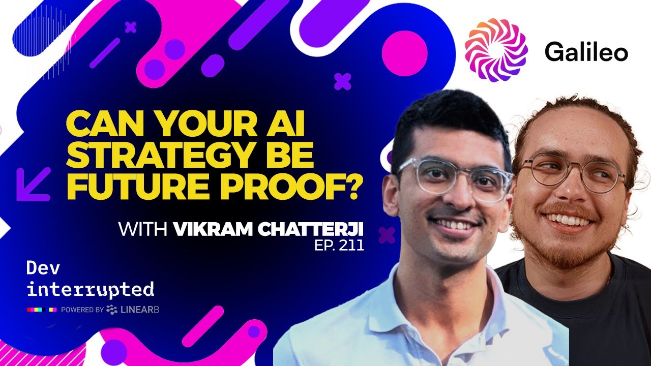 Can Your AI Strategy Be Future Proof? with Vikram Chatterji (#210)