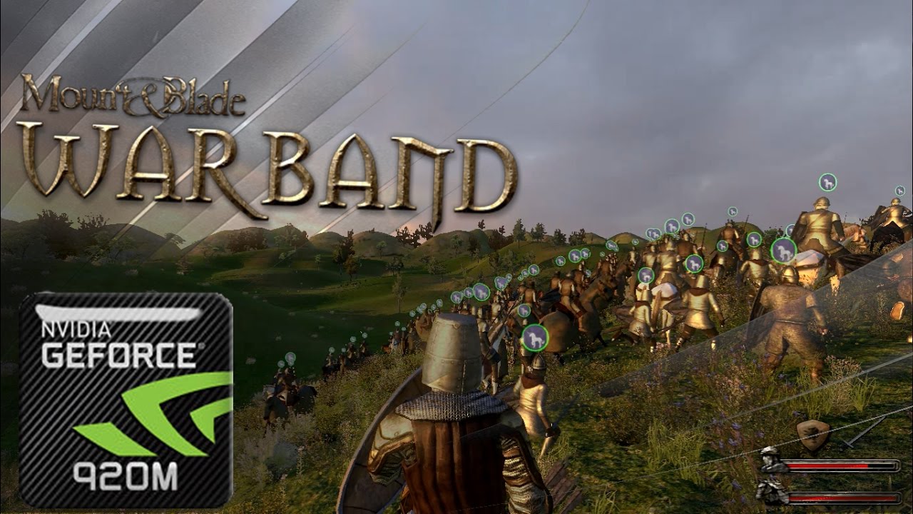 Mount and Blade Warband on GeForce 920m | Mount and Blade 920m | NVIDIA GeForce 920m Gaming