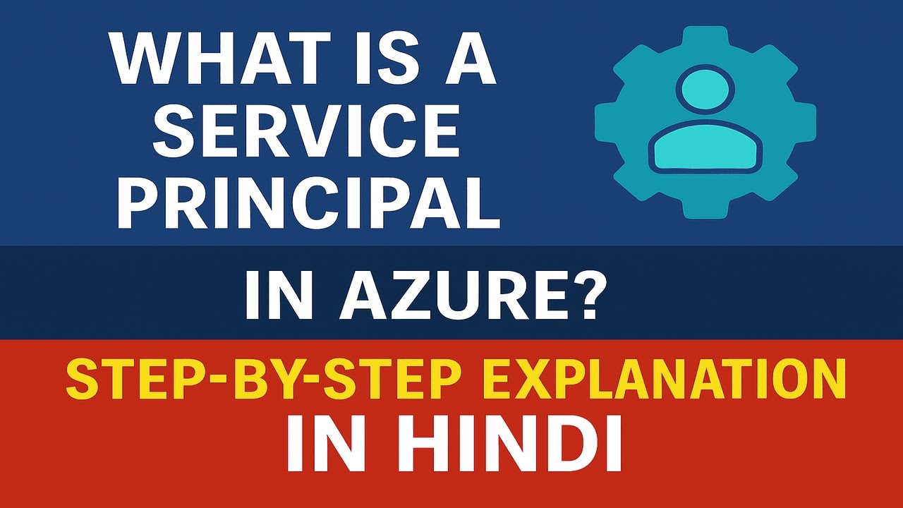 Service Principals: The Most Confusing Azure Concept Explained