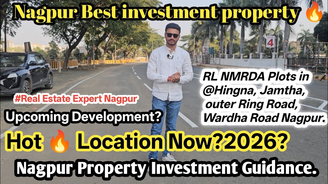 भारत में रियल एस्टेट निवेश के लिए नागपुर एक हॉटस्पॉट |Best Location Plots in Nagpur| Property2026.