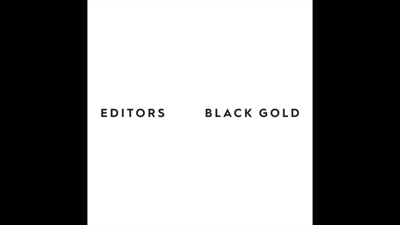 Editors - Black Gold (Throwing Snow Remix)