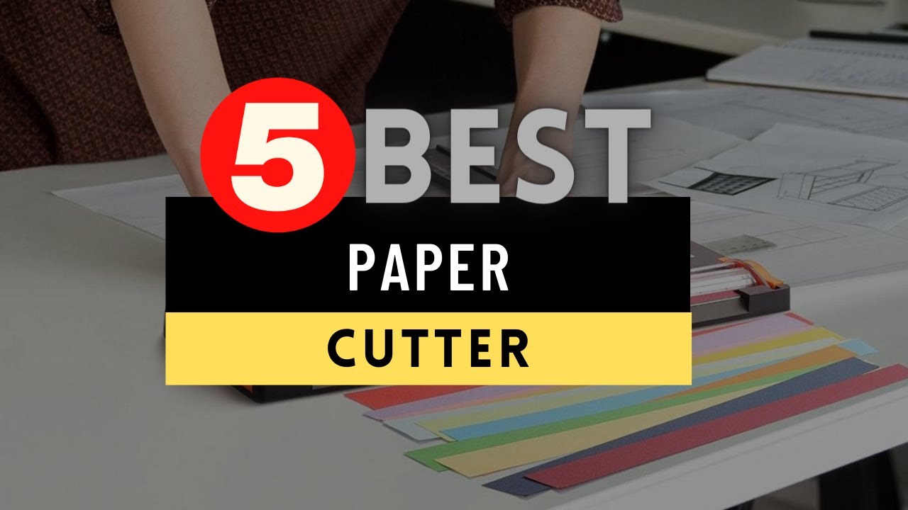 Best Paper Cutter 2025 [UPDATED] 🔶 Top 5 Paper Cutter Reviews