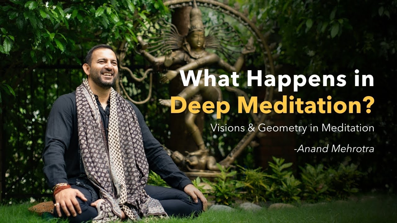 What Happens in Deep Meditation | Anand Mehrotra on Inner Visions & Yantras