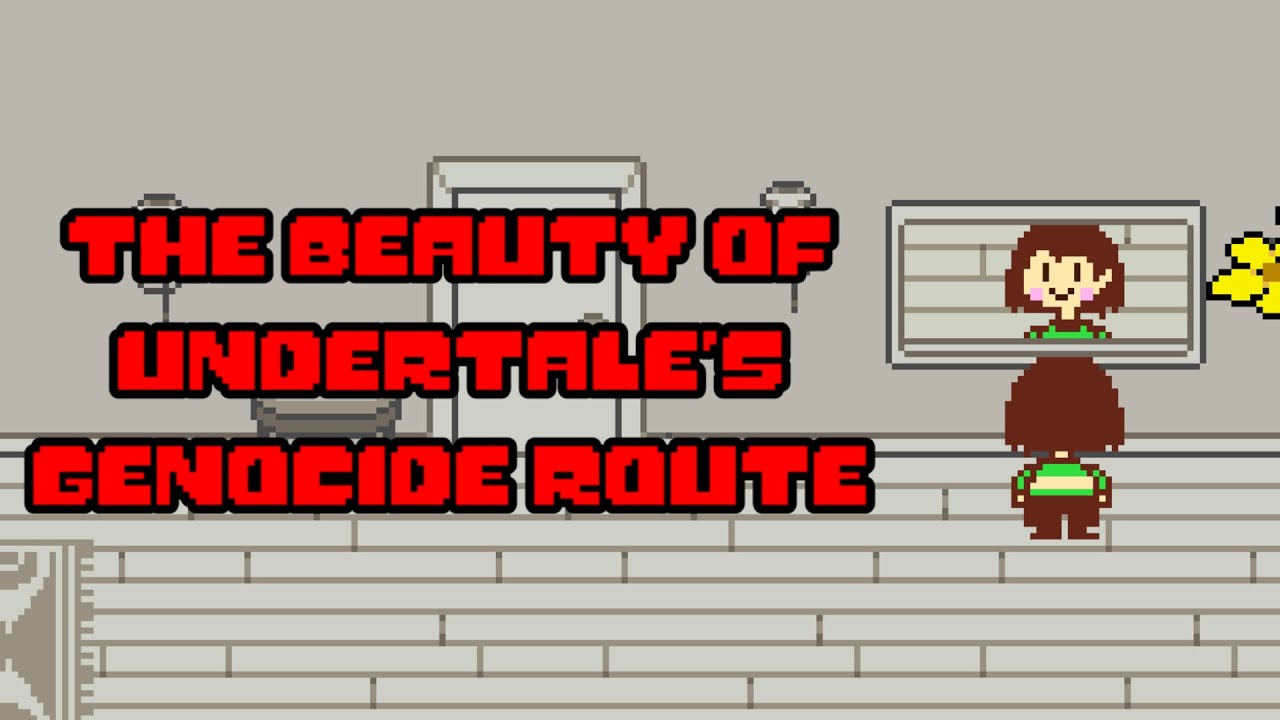 Undertale's Genocide Route is Beautiful | Video Essay