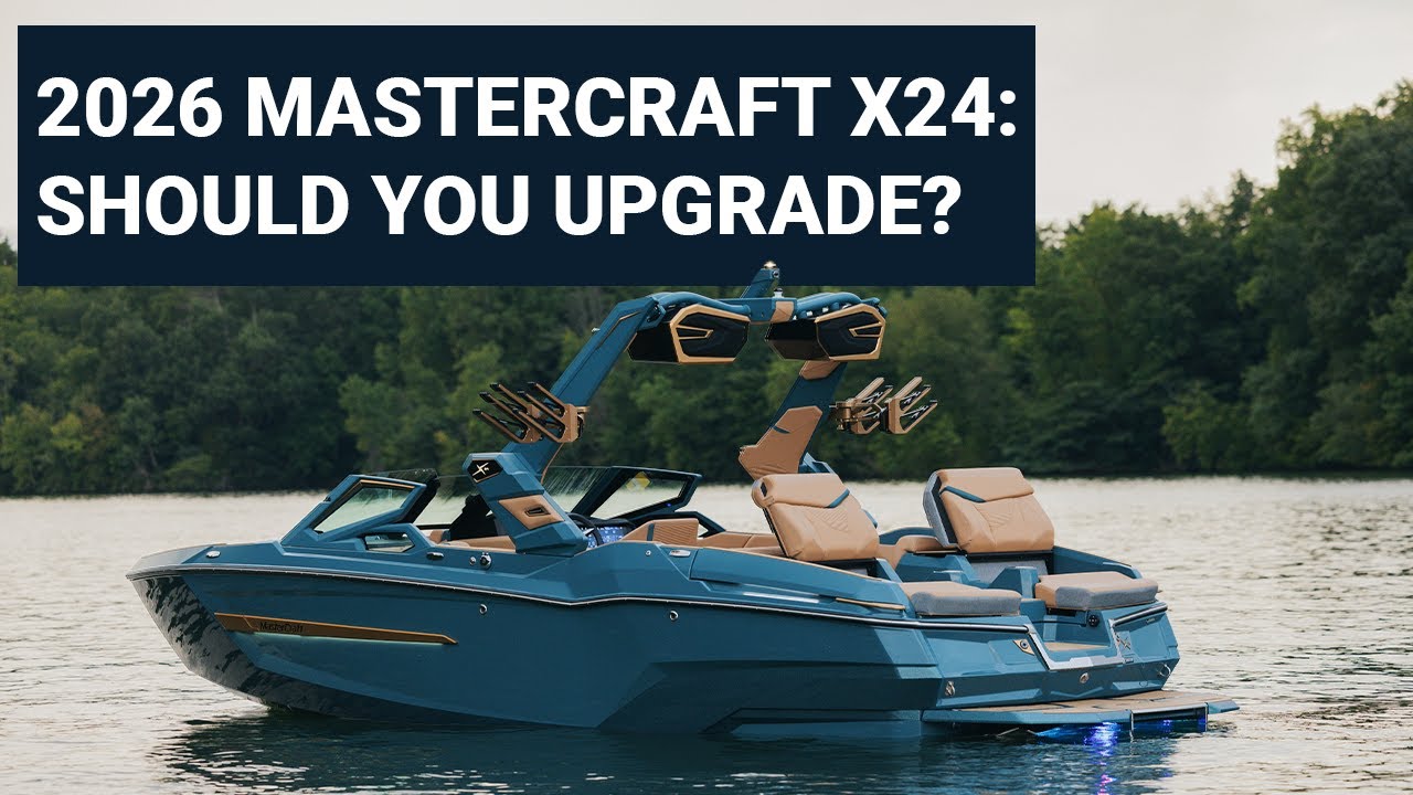 The 2026 MasterCraft X24 | Should You Upgrade?