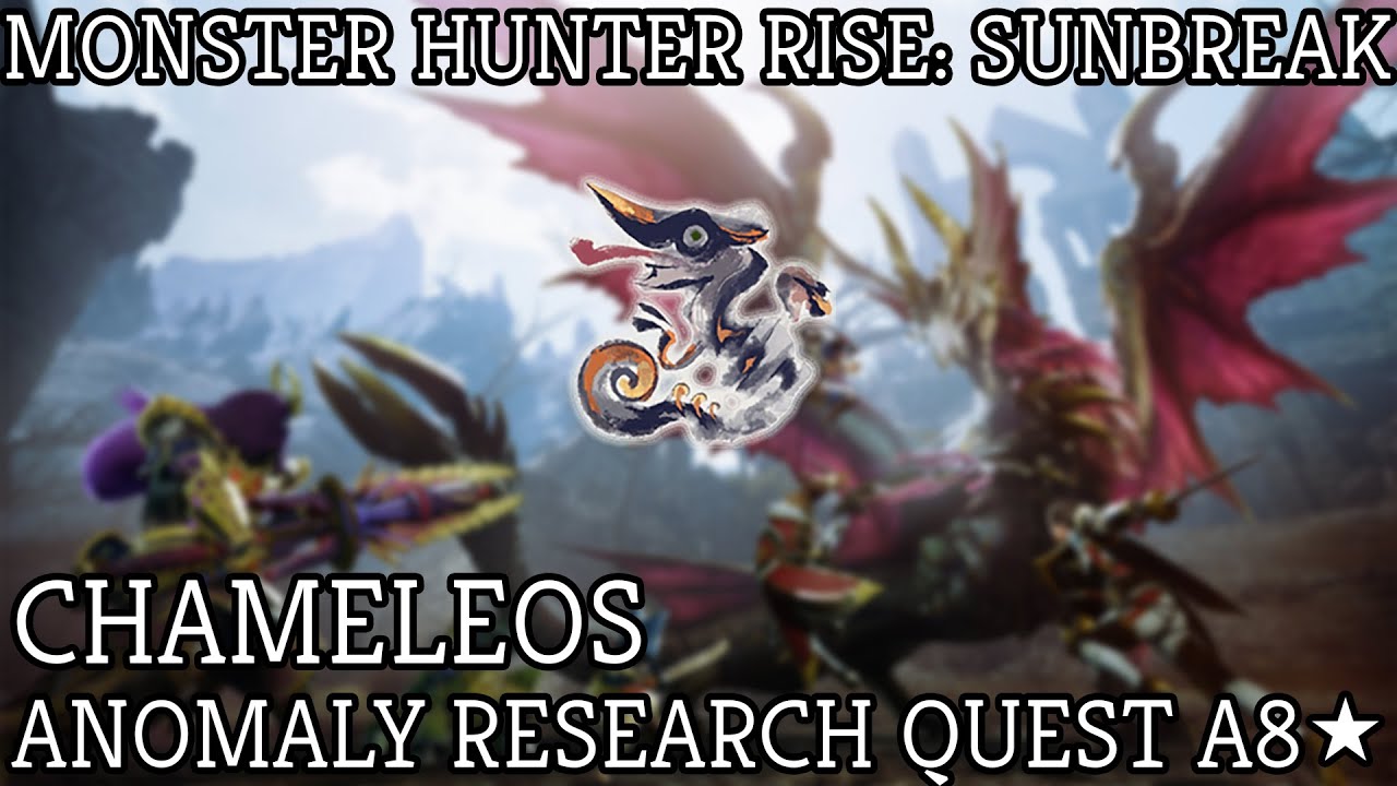 Monster Hunter Rise Sunbreak: A8 Anomaly Research: Chameleos