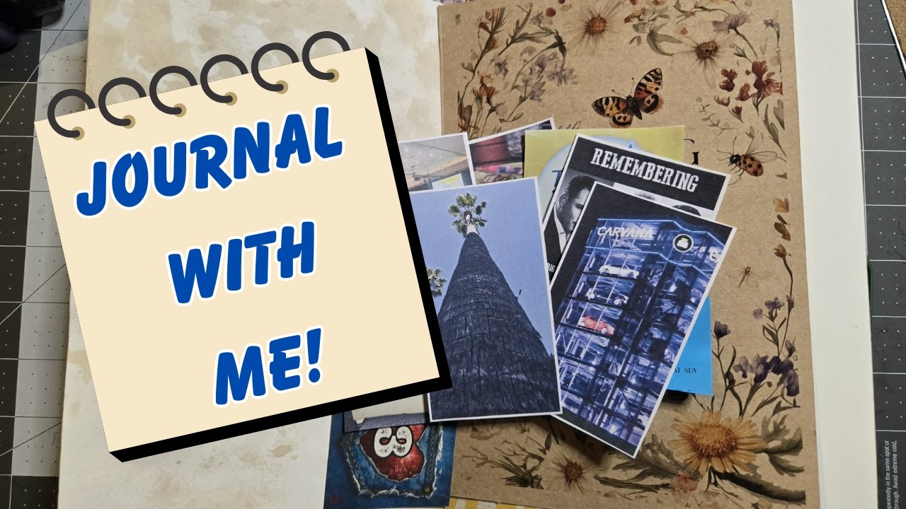 Journal with Me #90  || Fumbling through another California day!