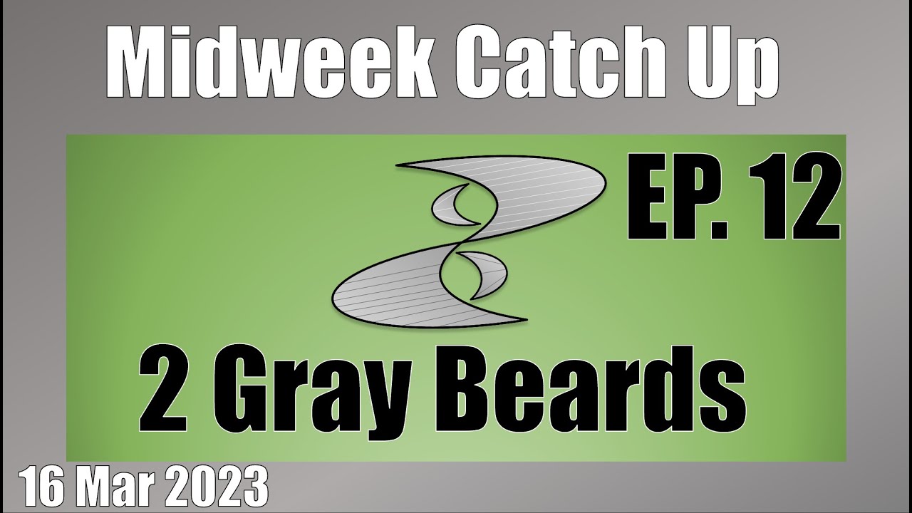 2 Gray Beards Episode 12