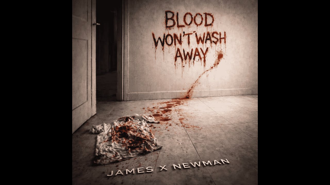 James X Newman - Blood Won’t Wash Away