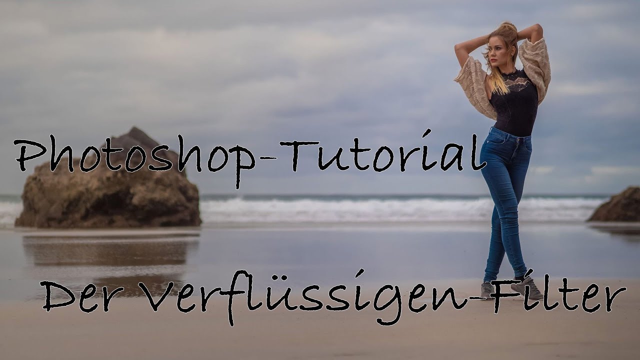 Photoshop - Der Verflüssigen-Filter am Beispiel Modelfotografie