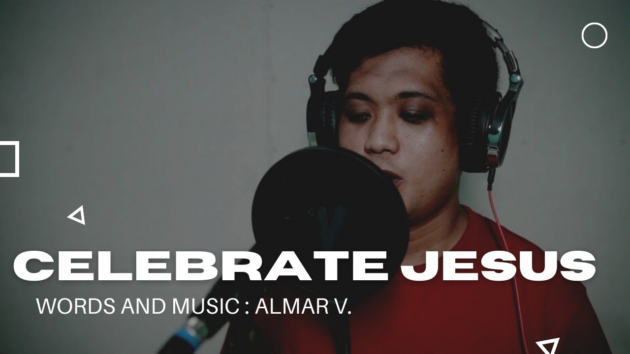 Celebrate Jesus (Original song)