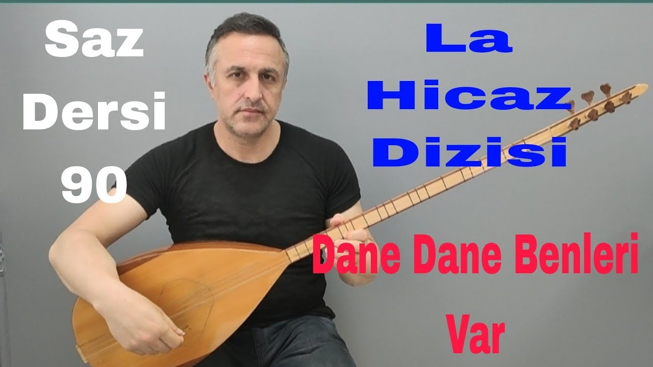 La Hicaz Dizisi - Dane Dane Benleri Var & Saz Dersi - 90