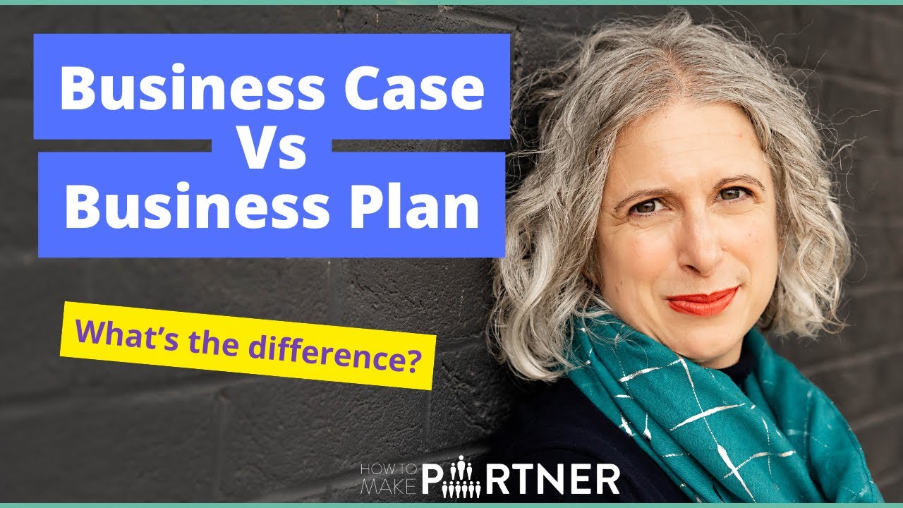 Business case vs business plan - what's the difference?