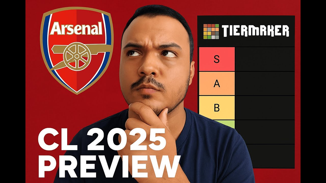 Can Arsenal Go All the Way in UCL 2025? TierMaker + Opponent Breakdown