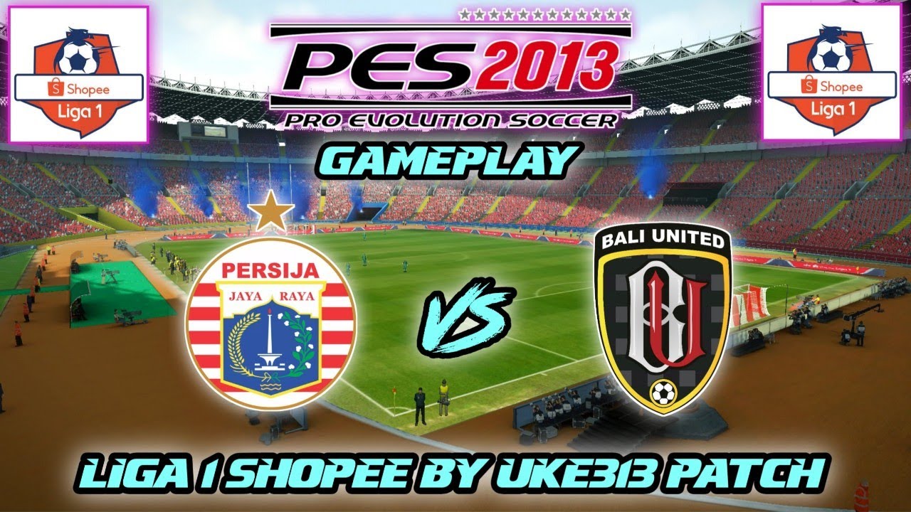 PES 2013 - Persija vs Bali United | PES 2013 HD Gameplay | Liga 1 Shopee Indonesia by UKE313 Patch