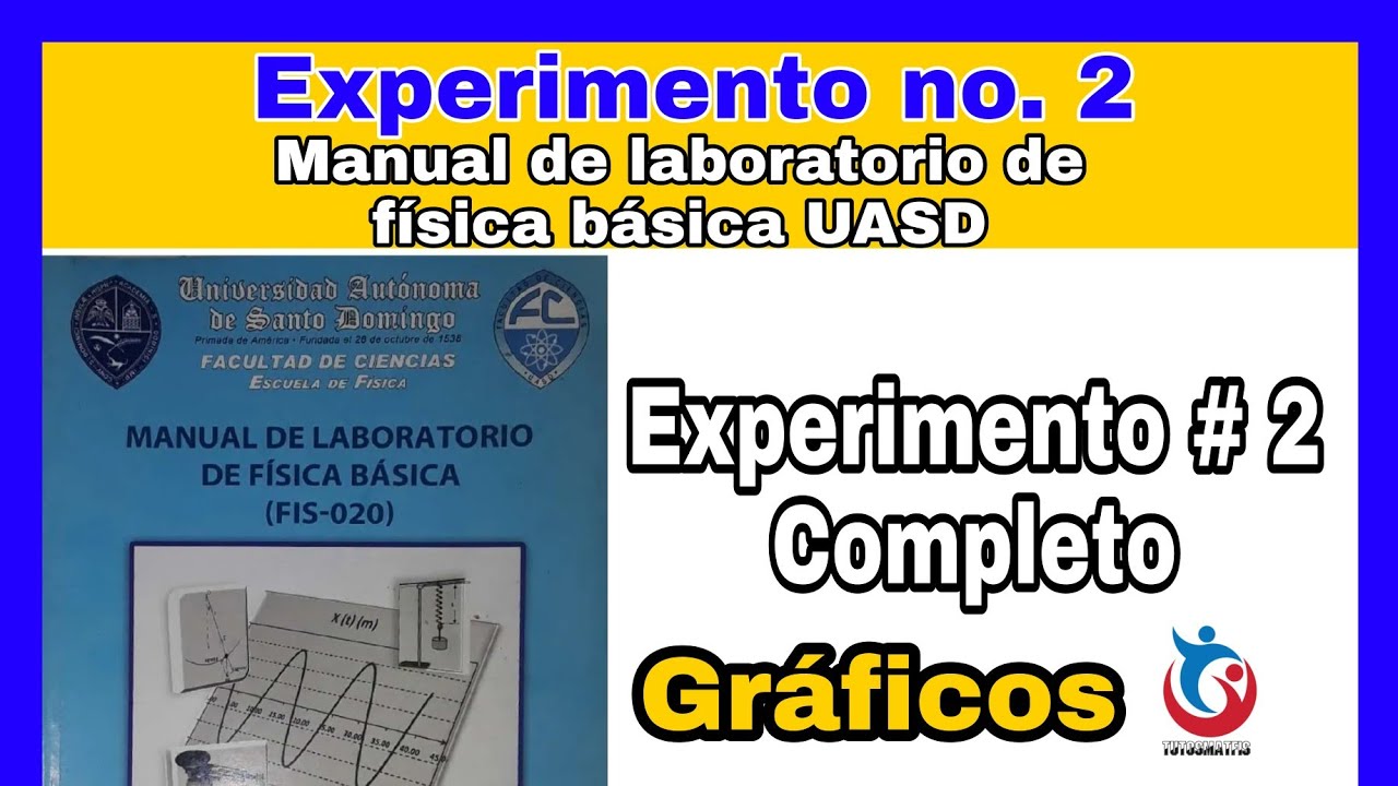 Experimento no. 2  Construcción de gráficos Manual de laboratorio de física básica UASD