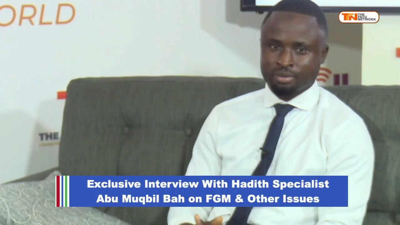 Exclusive Interview With Hadith Specialist Abu Muqbil Bah on FGM & Other Issues