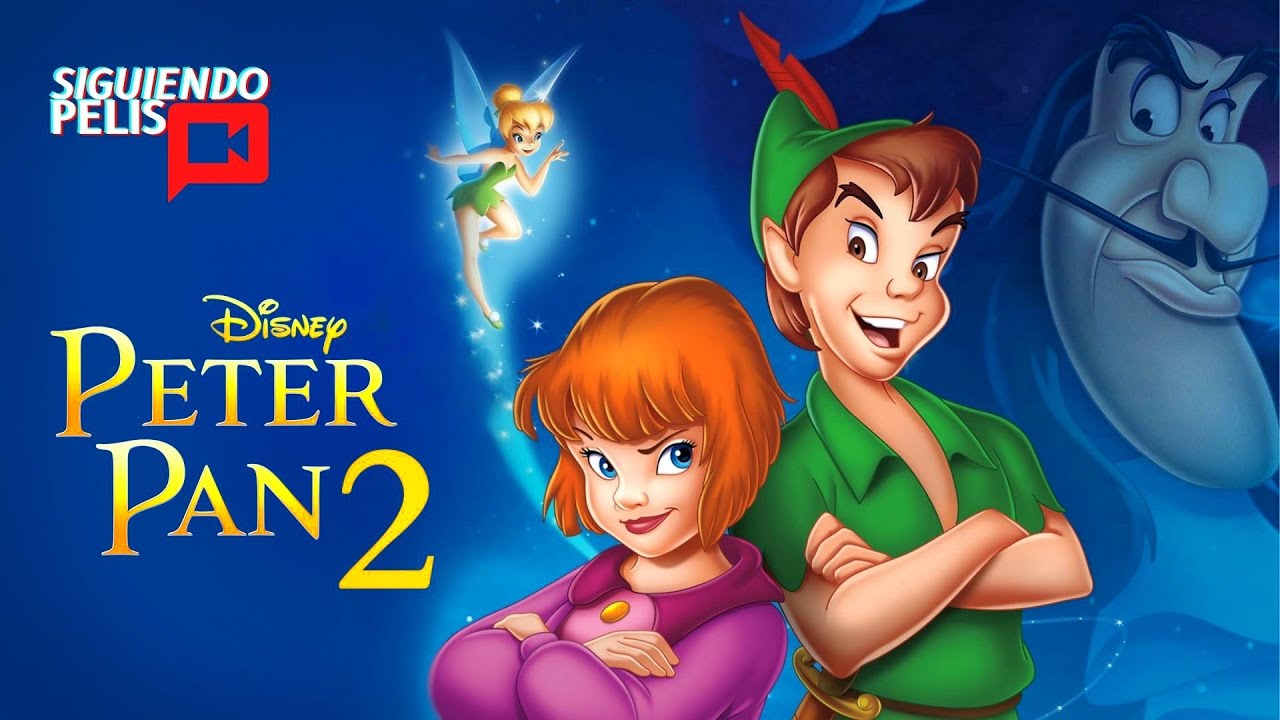 PETER PAN 2 | REGRESO AL PAÍS DE NUNCA JAMÁS | RESUMEN EN 13 MINUTOS
